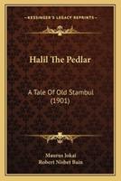 Halil The Pedlar