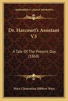 Dr. Harcourt's Assistant V3
