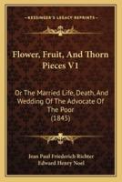 Flower, Fruit, And Thorn Pieces V1