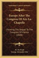 Europe After The Congress Of Aix-La-Chapelle
