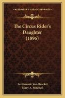The Circus Rider's Daughter (1896)