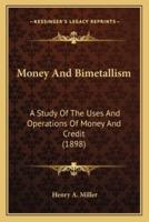 Money And Bimetallism