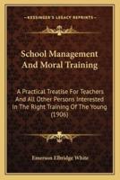 School Management And Moral Training