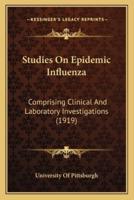 Studies On Epidemic Influenza