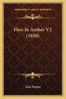 Flies In Amber V2 (1850)