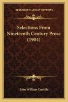 Selections From Nineteenth Century Prose (1904)