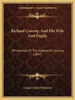 Richard Cosway, And His Wife And Pupils