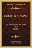 First At The North Pole