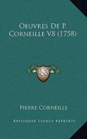 Oeuvres De P. Corneille V8 (1758)