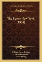 The Better New York (1904)