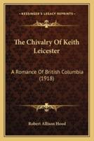 The Chivalry Of Keith Leicester