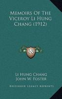 Memoirs Of The Viceroy Li Hung Chang (1912)