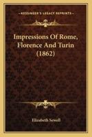 Impressions Of Rome, Florence And Turin (1862)