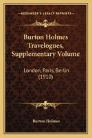 Burton Holmes Travelogues, Supplementary Volume
