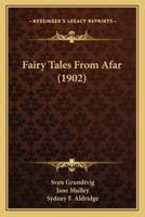 Fairy Tales From Afar (1902)