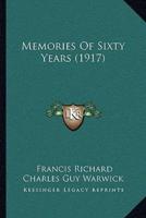 Memories Of Sixty Years (1917)