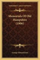 Memorials Of Old Hampshire (1906)