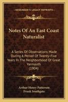 Notes Of An East Coast Naturalist