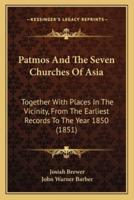 Patmos And The Seven Churches Of Asia