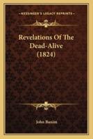 Revelations Of The Dead-Alive (1824)