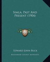 Simla, Past And Present (1904)