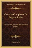 Oeuvres Completes De Eugene Scribe