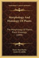 Morphology And Histology Of Plants