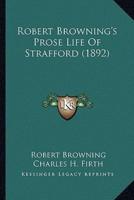 Robert Browning's Prose Life of Strafford (1892)