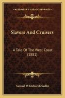 Slavers And Cruisers
