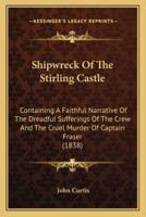 Shipwreck Of The Stirling Castle