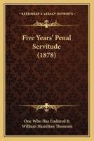 Five Years' Penal Servitude (1878)