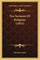 Ten Sermons Of Religions (1852)