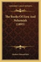 The Books Of Ezra And Nehemiah (1893)