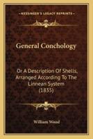 General Conchology