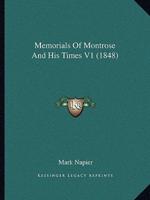 Memorials Of Montrose And His Times V1 (1848)