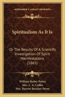 Spiritualism As It Is