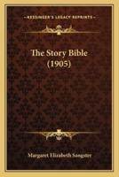 The Story Bible (1905)