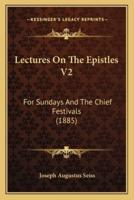 Lectures On The Epistles V2