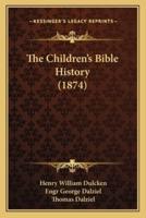 The Children's Bible History (1874)