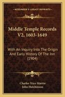 Middle Temple Records V2, 1603-1649