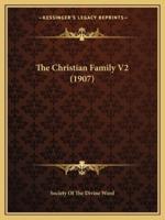 The Christian Family V2 (1907)