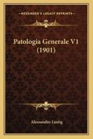 Patologia Generale V1 (1901)