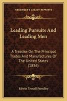 Leading Pursuits And Leading Men