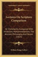 Lectures On Scripture Comparison