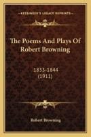 The Poems And Plays Of Robert Browning