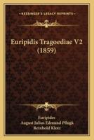Euripidis Tragoediae V2 (1859)
