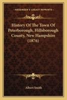 History Of The Town Of Peterborough, Hillsborough County, New Hampshire (1876)