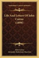 Life And Letters Of John Cairns (1898)