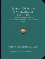 Speech Of John S. Millson, Of Virginia