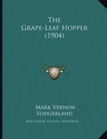 The Grape-Leaf Hopper (1904)